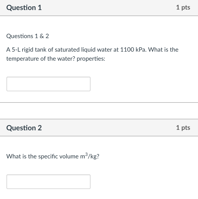 Solved Question 1 1 pts Questions 1 & 2 A 5-L rigid tank of | Chegg.com