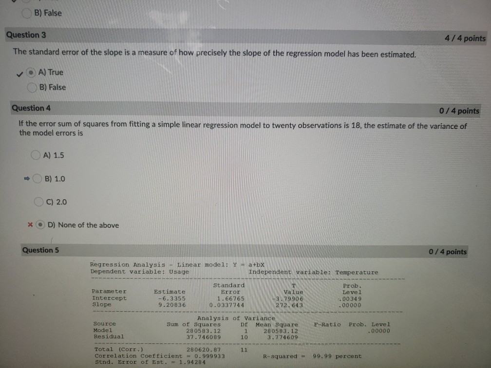 Solved B) False Question 3 4/4 points The standard error of | Chegg.com