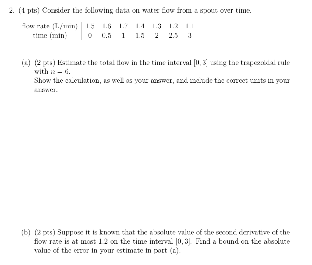 Solved 2. (4 pts) Consider the following data on water flow | Chegg.com