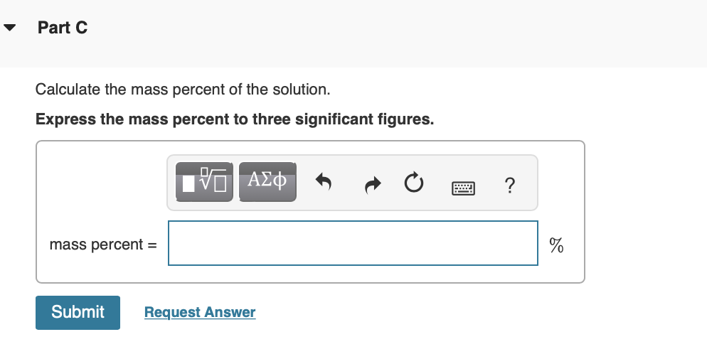 Calculate the mass percent of the solution.
Express the mass percent to three significant figures.