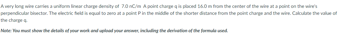 Solved A very long wire carries a uniform linear charge | Chegg.com