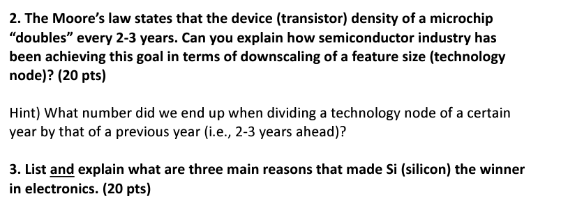 Solved 2. The Moore's law states that the device | Chegg.com