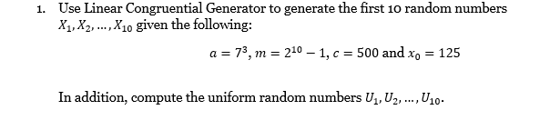 Solved 1. Use Linear Congruential Generator To Generate The | Chegg.com