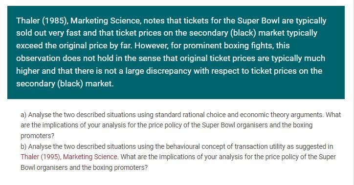 Solved Thaler (1985), Marketing Science, notes that tickets