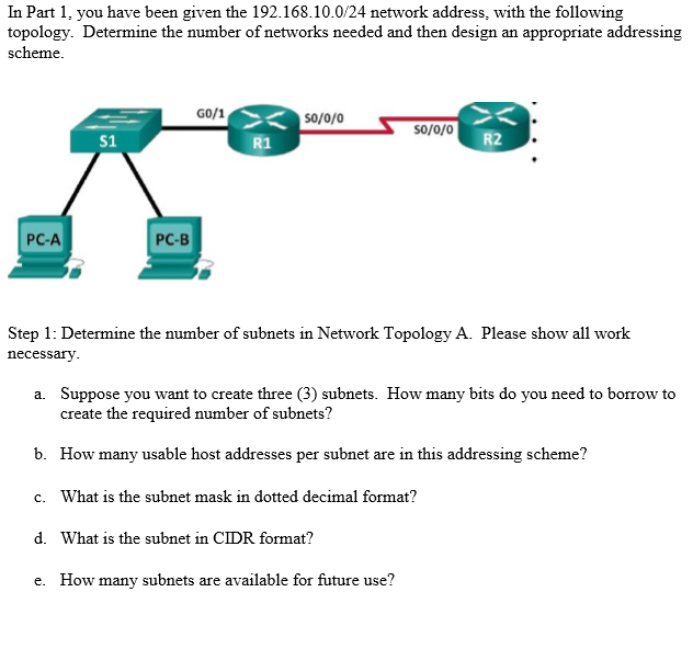 Solved In Part 1 You Have Been Given The 192 168 10 0 24 Chegg