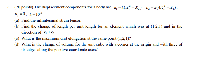 Solved + 2. (20 points) The displacement components for a | Chegg.com