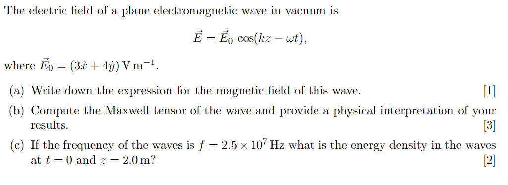 Solved The electric field of a plane electromagnetic wave in | Chegg.com