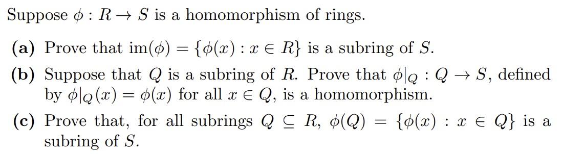 Solved Suppose 0 : R+ S is a homomorphism of rings. (a) | Chegg.com