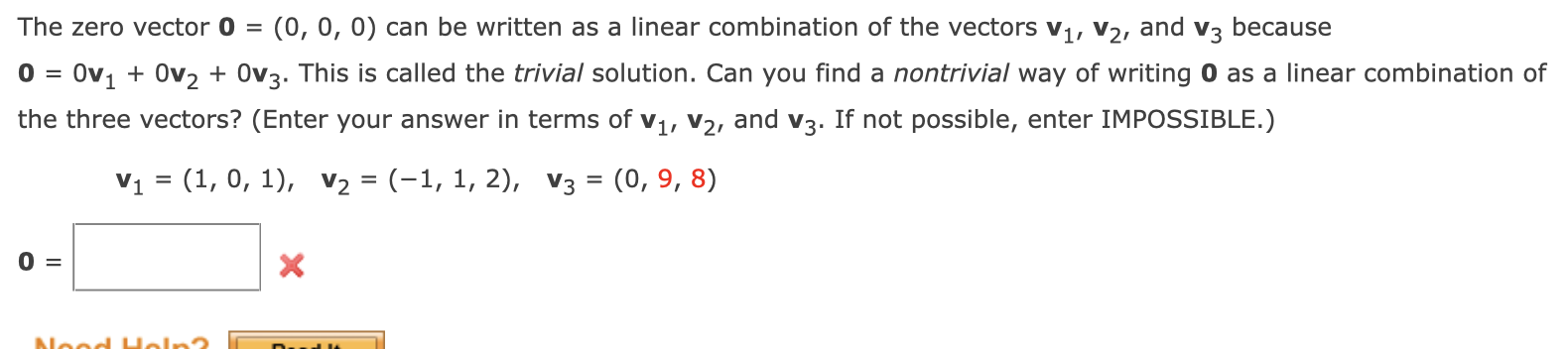 Solved The zero vector 0=(0,0,0) can be written as a linear | Chegg.com