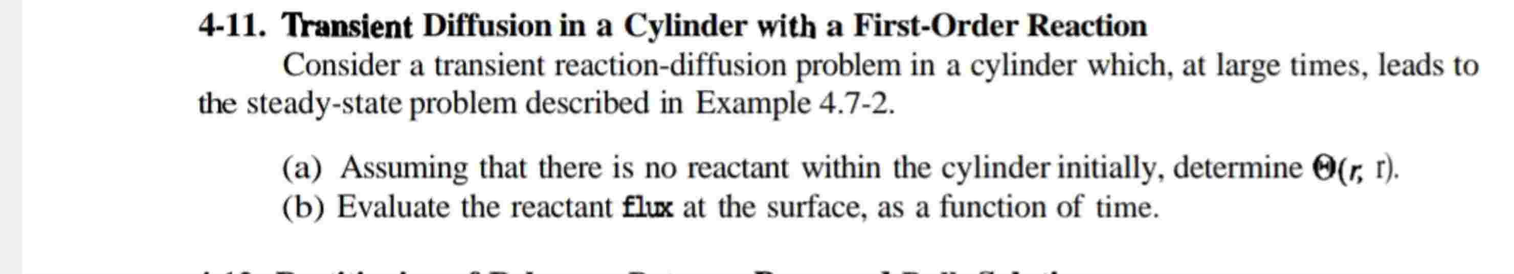 Solved 4-11. ﻿Transient Diffusion in a Cylinder with a | Chegg.com