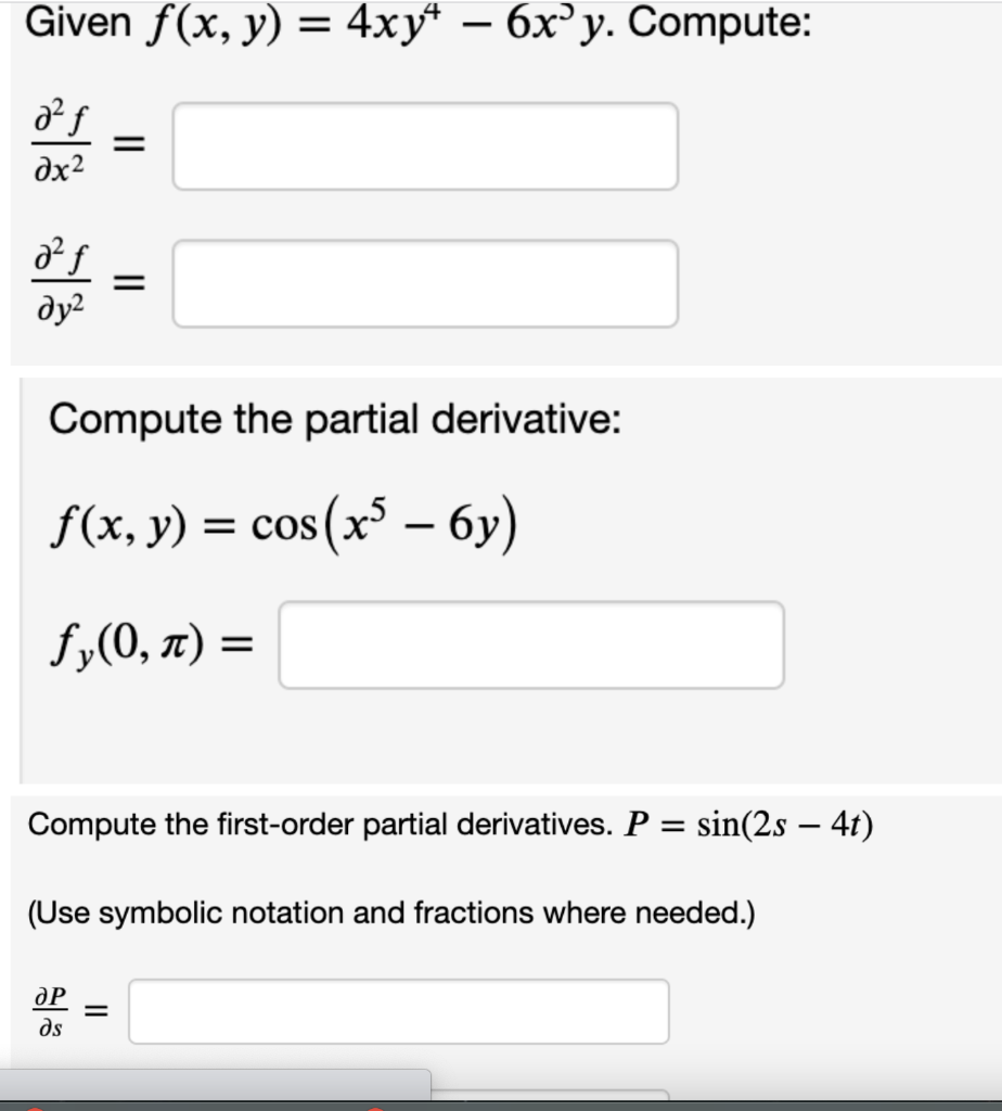 Solved Given F X Y 4xy4−6x3y Compute ∂x2∂2f ∂y2∂2f