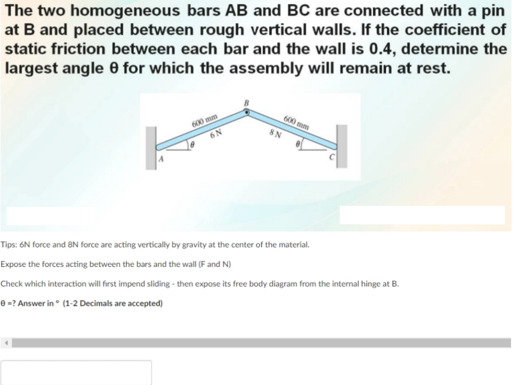Solved The two homogeneous bars AB and BC are connected with | Chegg.com