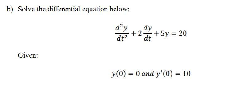 Solved b) Solve the differential equation below: dạy dy +27 | Chegg.com