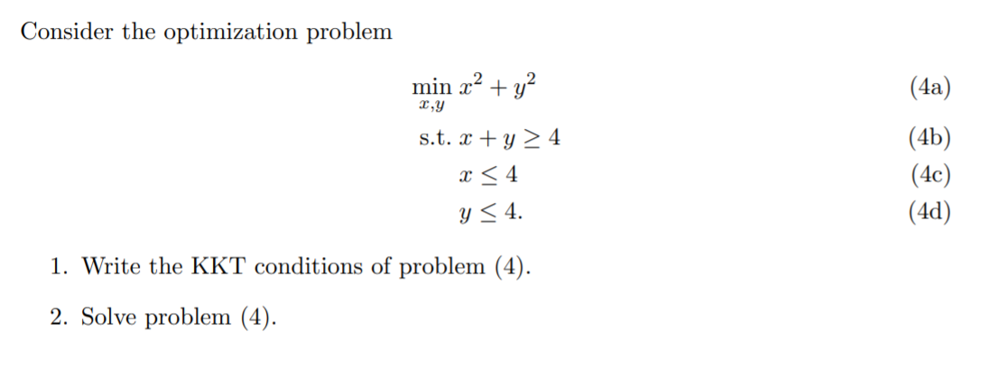 Solved Consider the optimization problem min x² + y2 cy s.t. | Chegg.com