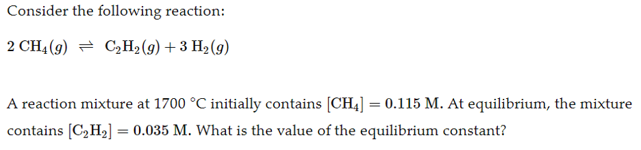 Solved Consider the following reaction: 2 CH4(9) = C2H2(g) + | Chegg.com