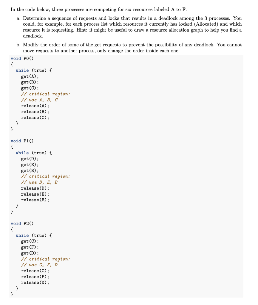 Solved In the code below, three processes are competing for | Chegg.com