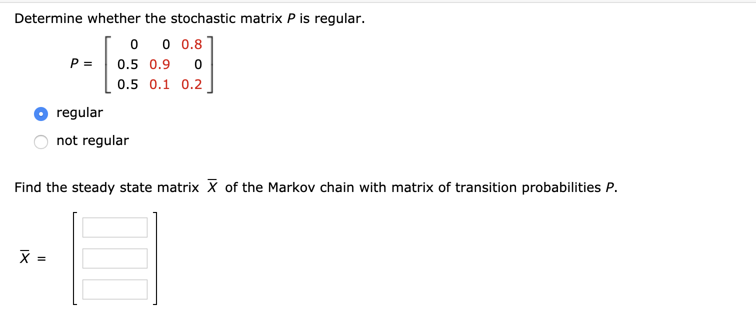 Solved Determine Whether The Stochastic Matrix P Is Regular 9447