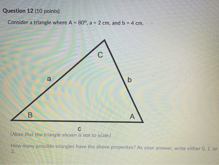 Solved Question 11 (10 points) Consider a triangle where | Chegg.com