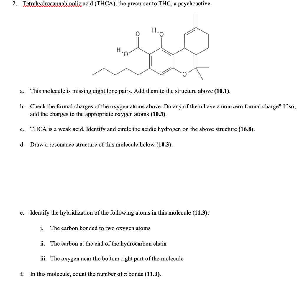 Solved Tetrahydrocannabinolic Acid (THCA), The Precursor To | Chegg.com