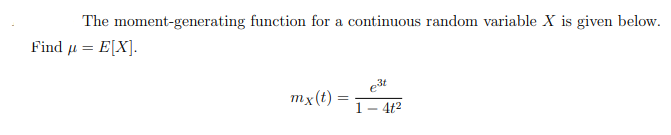 Solved The moment-generating function for a continuous | Chegg.com