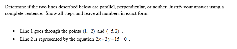 Solved Determine if the two lines described below are | Chegg.com
