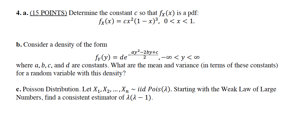 Solved 4. a. (15 POINTS) Determine the constant c so that | Chegg.com
