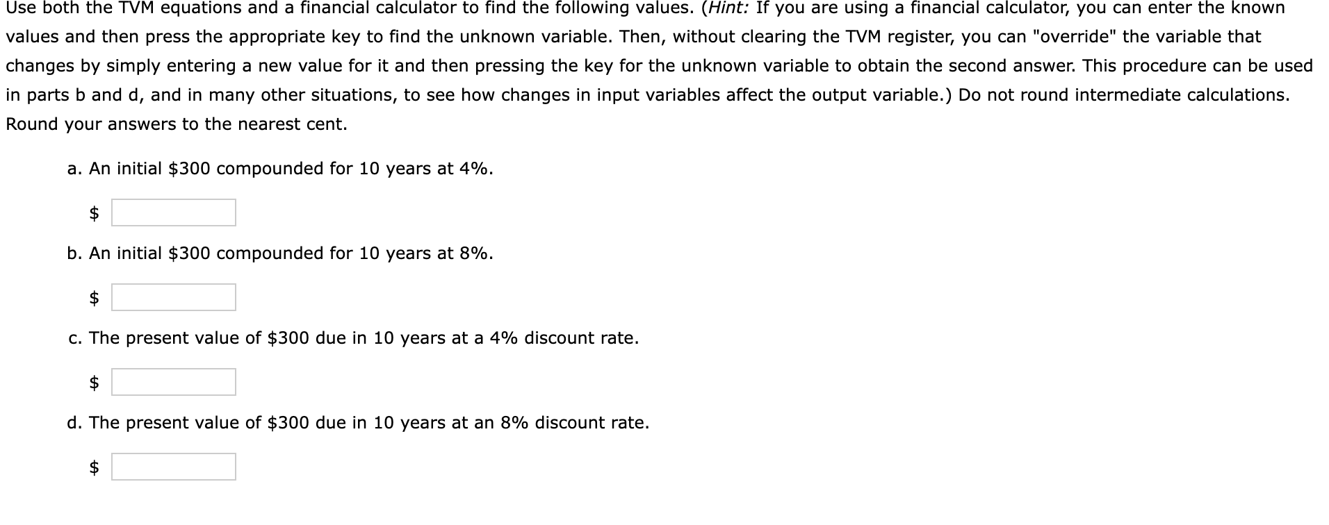Solved Use both the TVM equations and a financial calculator | Chegg.com