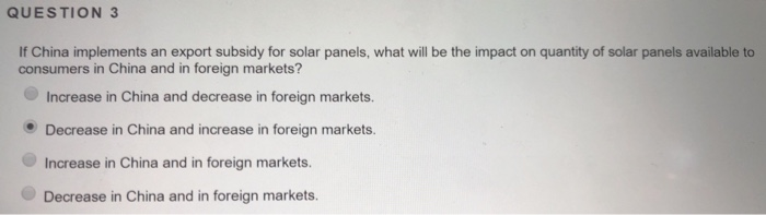 Solved QUESTION 3 If China Implements An Export Subsidy For | Chegg.com