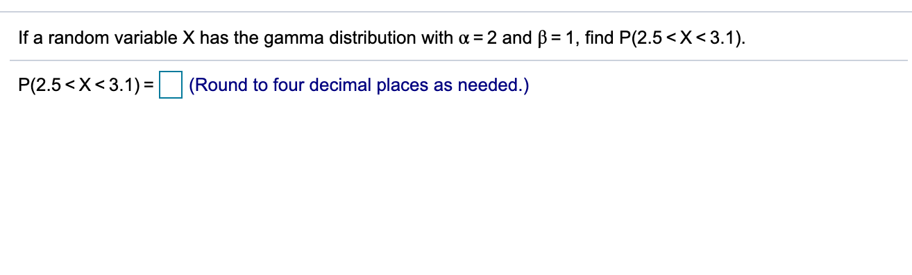 Solved If a random variable X has the gamma distribution | Chegg.com