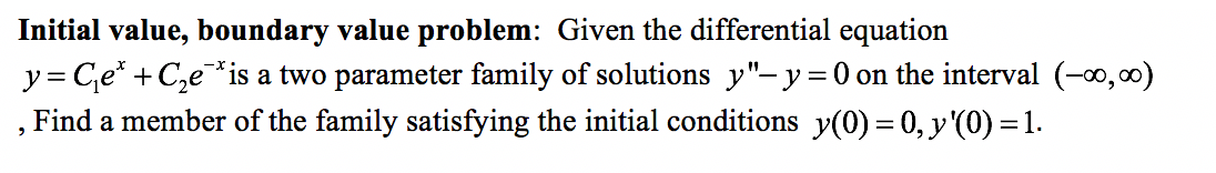 Solved Initial Value, Boundary Value Problem: Given The | Chegg.com