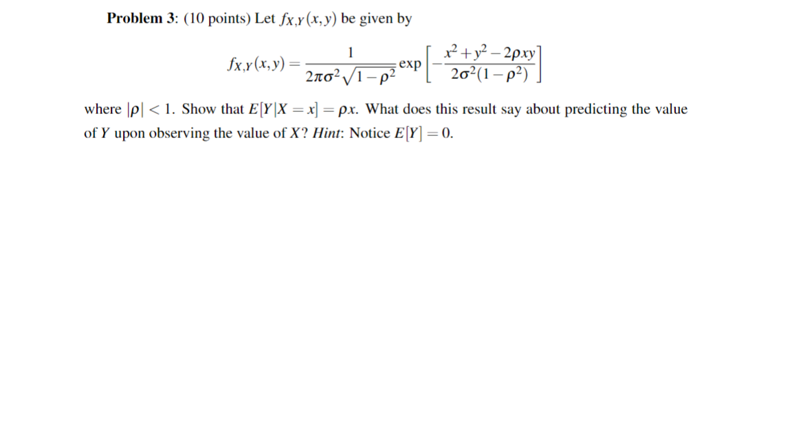 Solved Problem 3: (10 ﻿points) ﻿Let fx,Y(x,y) ﻿be given | Chegg.com