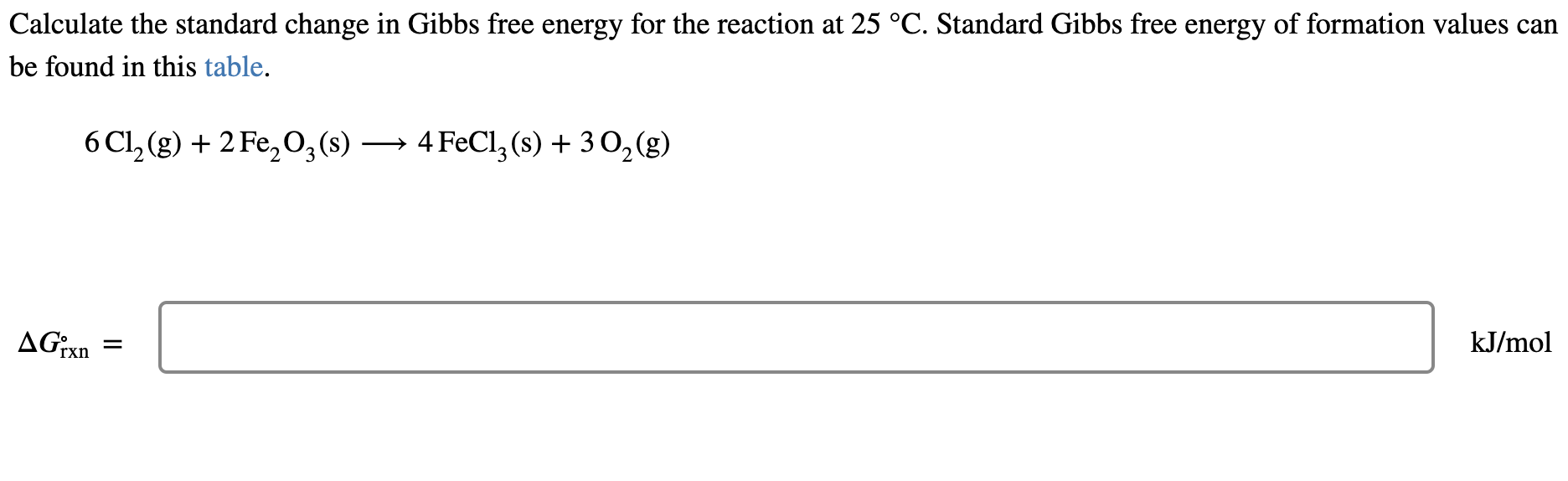 Solved Calculate the standard change in Gibbs free energy | Chegg.com