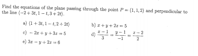 Solved Find the equations of the plane passing through the | Chegg.com