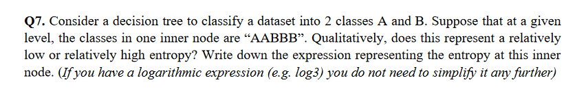 Q7. Consider a decision tree to classify a dataset | Chegg.com