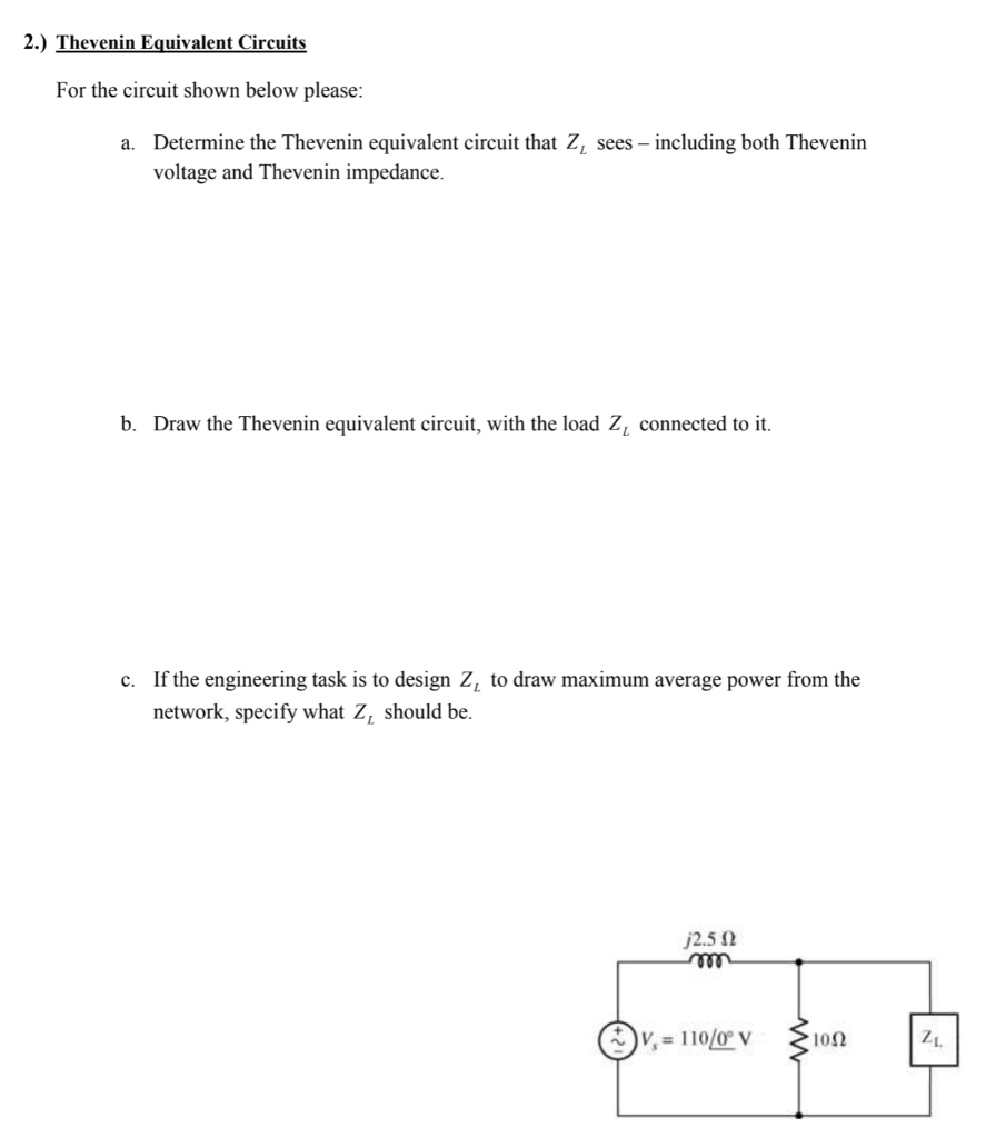 Solved a. Determine the Thevenin equivalent circuit that ZL | Chegg.com
