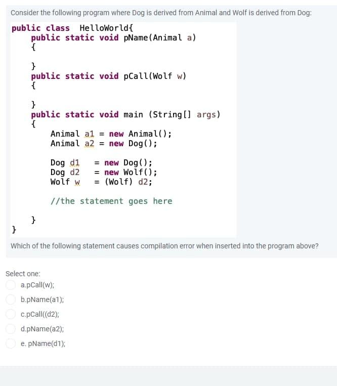 Solved Consider the following program where Dog is derived | Chegg.com