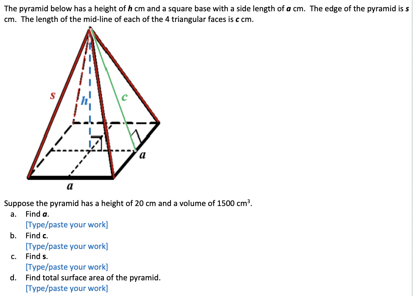 Solved The pyramid below has a height of h cm and a square | Chegg.com