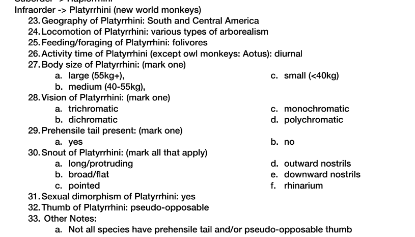 Infraorder -> Platyrrhini (new world monkeys)
23. Geography of Platyrrhini: South and Central America
24. Locomotion of Platy