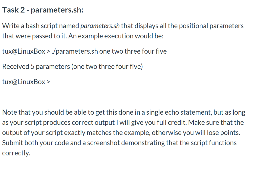Task 2 - parameters.sh: Write a bash script named parameters.sh that displays all the positional parameters that were passed