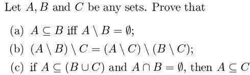 Solved ? = Let A, B and C be any sets. Prove that (a) A CB | Chegg.com