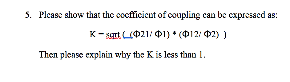 Solved 5. Please Show That The Coefficient Of Coupling Can | Chegg.com