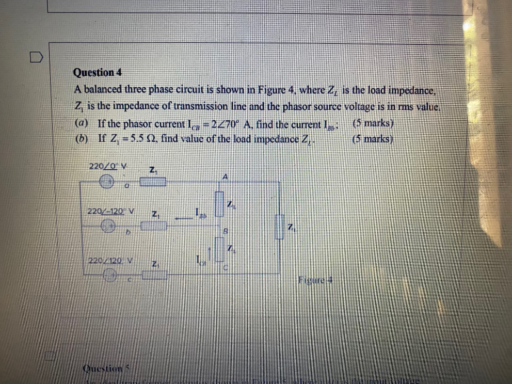 Solved Question 4 A balanced three phase circuit is shown in | Chegg.com