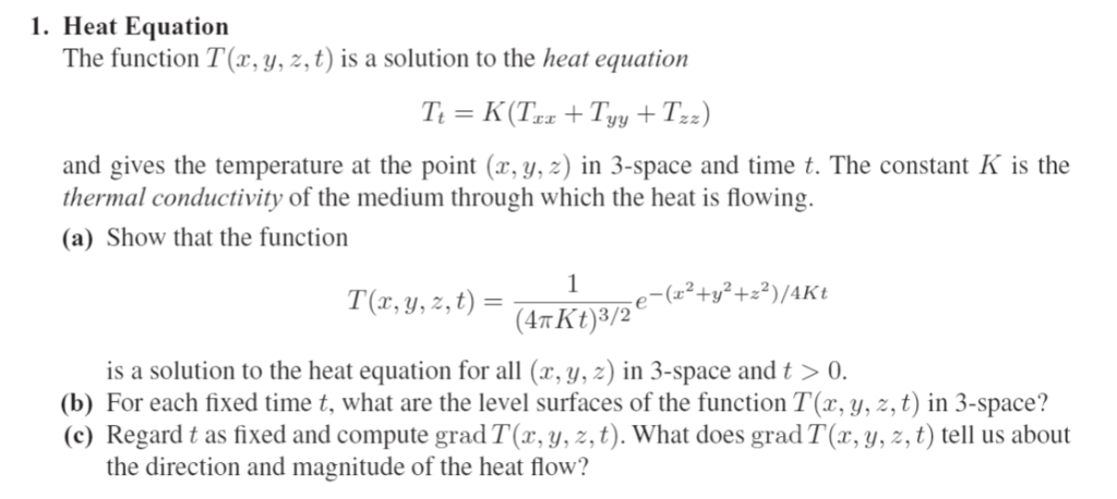 Solved 1. Heat Equation The function T(x, y, 2, t) is a | Chegg.com