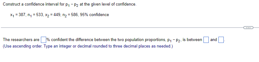Solved Construct a confidence interval for p1−p2 at the | Chegg.com