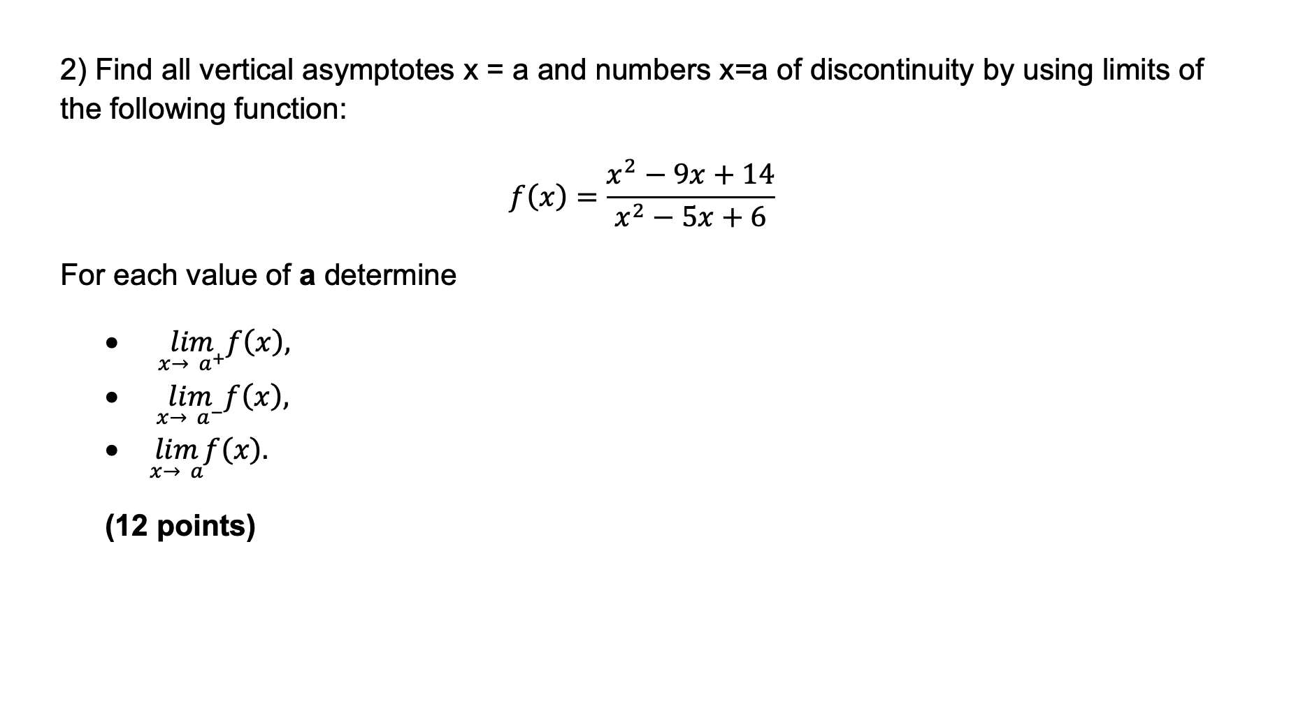 Solved 2) Find all vertical asymptotes x=a and numbers x=a | Chegg.com