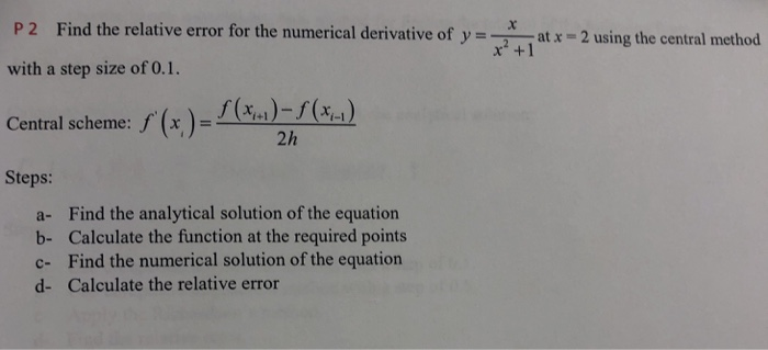 Solved P 2 Find the relative error for the numerical | Chegg.com