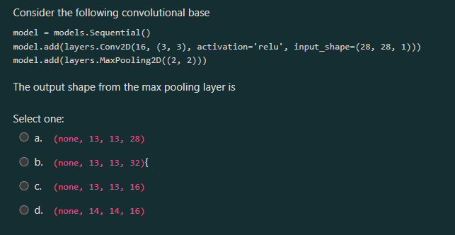 Solved Consider the following convolutional base model = | Chegg.com