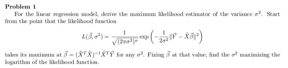 Solved Problem 1 For the linear regression model, derive the | Chegg.com