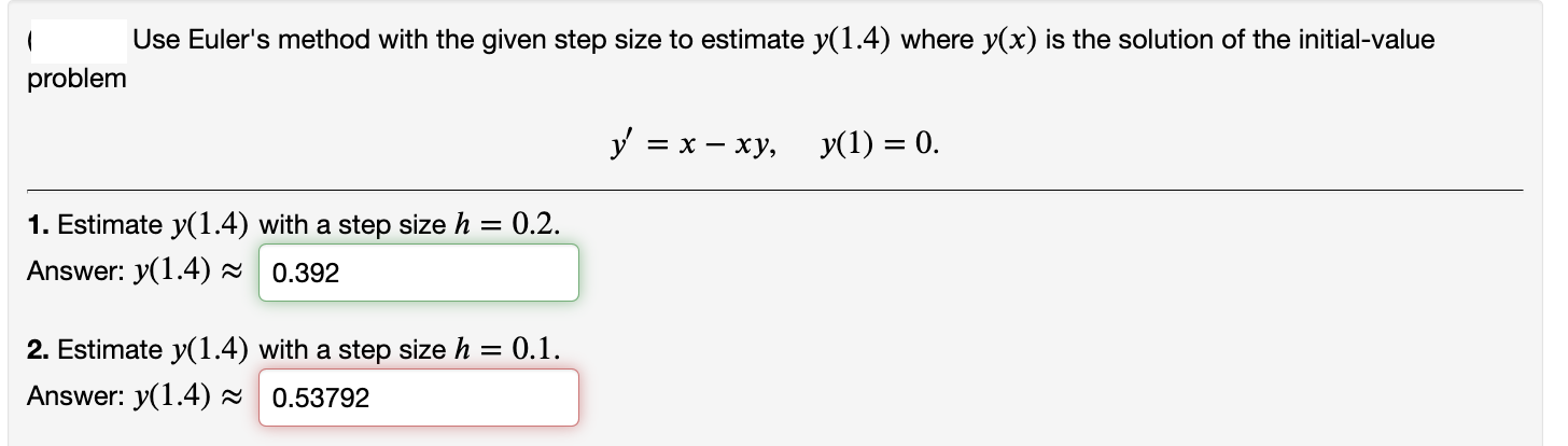 Solved Use Euler's Method With The Given Step Size To | Chegg.com