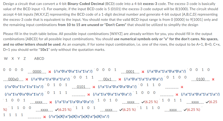 Design a circuit that can convert a 4-bit Binary-Coded Decimal (BCD) code into a 4-bit excess-3 code. The excess-3 code is ba